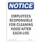 Signmission OSHA Notice, 7" Height, Employees Responsible For Cleaning Sign, 7" X 5", Portrait OS-NS-D-57-V-12013 - alternate 1